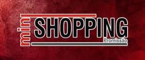 Mini Shopping Promissão